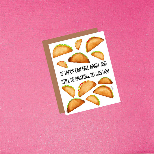 If Tacos Can Fall Apart Watercolor Greeting Card