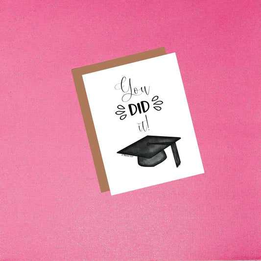 Graduation Card - You Did It!