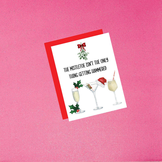 Holiday - The Mistletoe Isn't The Only Thing Getting Hammered Watercolor Christmas Card