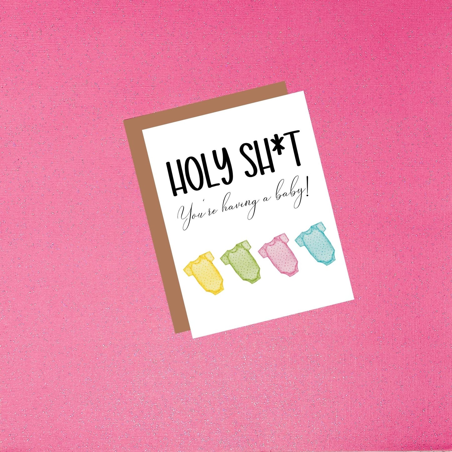 Holy Sh*t You're Having A Baby - Baby Shower Card