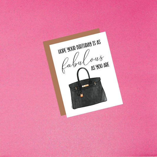 Happy Birthday - Hope Your Birthday Is As Fabulous As You Are | Watercolor Handbag Greeting Card For Her