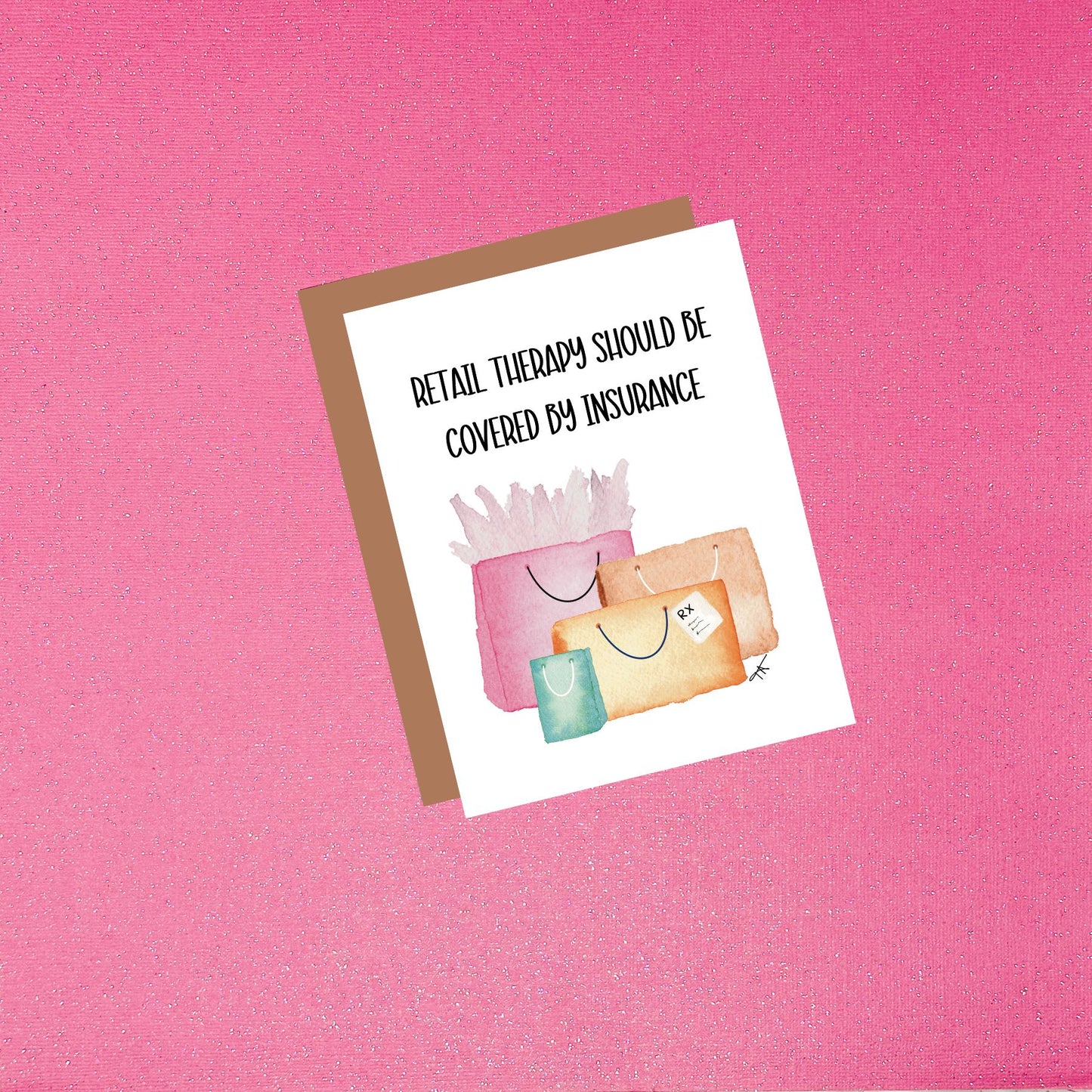 Retail Therapy Should Be Covered By Insurance Watercolor Greeting Card